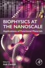 Image for Biophysics at the nanoscale  : applications of functional materials