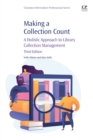 Image for Making a collection count  : a holistic approach to library collection management