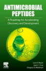 Image for Antimicrobial peptides  : a roadmap for accelerating discovery and development