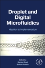 Image for Droplet and digital microfluidics  : ideation to implementation