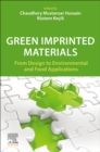 Image for Green imprinted materials  : from design to environmental and food applications