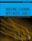 Image for Machine Learning with Noisy Labels