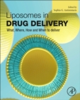 Image for Liposomes in drug delivery  : what, where, how and when to deliver