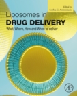 Image for Liposomes in Drug Delivery: What, Where, How and When to Deliver