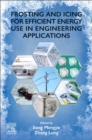 Image for Frosting and Icing for Efficient Energy Use in Engineering Applications