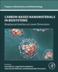 Image for Carbon-based nanomaterials in biosystems  : biophysical interface at lower dimensions