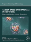Image for Carbon-based nanomaterials in biosystems: biophysical interface at lower dimensions