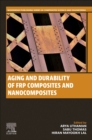 Image for Aging and durability of FRP composites and nanocomposites