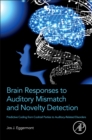 Image for Brain Responses to Auditory Mismatch and Novelty Detection