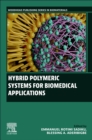 Image for Hybrid Polymeric Systems for Biomedical Applications