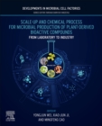 Image for Scale-up and chemical process for microbial production of plant-derived bioactive compounds  : from laboratory to industry