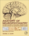 Image for Anatomy of neuropsychiatry  : the new anatomy of the basal forebrain and its implications for neuropsychiatric illness