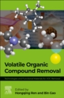 Image for Volatile Organic Compound Removal : Technologies and Functional Materials for VOC Removal