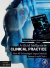 Image for Artificial Intelligence in Clinical Practice: How AI Technologies Impact Medical Research and Clinics
