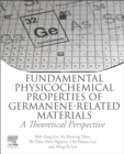 Image for Fundamental Physicochemical Properties of Germanene-related Materials