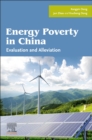 Image for Energy poverty in China  : evaluation and alleviation