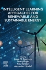 Image for Intelligent learning approaches for renewable and sustainable energy