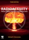 Image for Radioactivity : History, Science, Vital Uses and Ominous Peril