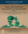 Image for Water, Land, and Forest Susceptibility and Sustainability. Volume 2 Insight Towards Management, Conservation and Ecosystem Services