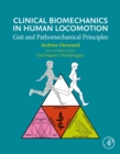 Image for Clinical Biomechanics in Human Locomotion: Gait and Pathomechanical Principles