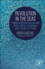 Image for Revolution in the seas  : ending overfishing and building pesco-ecology, sustainable agro-ecology of fishing