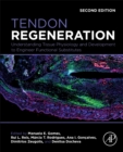Image for Tendon Regeneration : Understanding Tissue Physiology and Development to Engineer Functional Substitutes