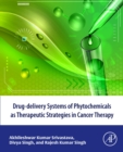 Image for Drug-delivery systems of phytochemicals as therapeutic strategies in cancer therapy