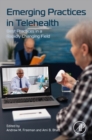 Image for Emerging Practices in Telehealth: Best Practices in a Rapidly Changing Field