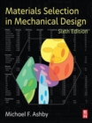 Image for Materials selection in mechanical design