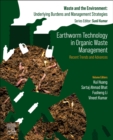 Image for Earthworm technology in organic waste management  : recent trends and advances