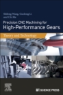 Image for Precision CNC machining for high-performance gears  : theory and technology