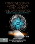 Image for Cognitive science, computational intelligence, and data analytics  : methods and applications with Python