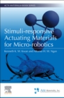 Image for Stimuli-responsive actuating materials for micro-robotics