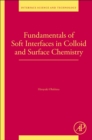 Image for Fundamentals of Soft Interfaces in Colloid and Surface Chemistry : Volume 37