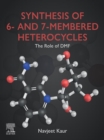 Image for Synthesis of 6- And 7-Membered Heterocycles: The Role of DMF