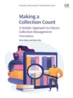 Image for Making a Collection Count: A Holistic Approach to Library Collection Management