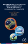 Image for Wastewater-Based Epidemiology for the Assessment of Human Exposure to Environmental Pollutants