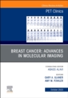 Image for Breast Cancer: Advances in Molecular Imaging, An Issue of PET Clinics