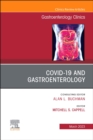 Image for Gastrointestinal, Hepatic, and Pancreatic Manifestations of COVID-19 Infection, An Issue of Gastroenterology Clinics of North America