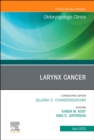 Image for Larynx Cancer, An Issue of Otolaryngologic Clinics of North America