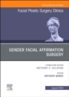 Image for Gender Facial Affirmation Surgery, An Issue of Facial Plastic Surgery Clinics of North America