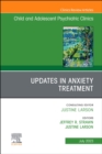 Image for Updates in Anxiety Treatment, An Issue of Child And Adolescent Psychiatric Clinics of North America