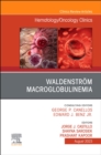 Image for Waldenstroem Macroglobulinemia, An Issue of Hematology/Oncology Clinics of North America