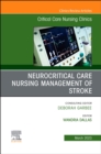 Image for Neurocritical Care Nursing Management of Stroke, An Issue of Critical Care Nursing Clinics of North America, E-Book : Volume 35-1