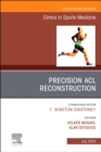 Image for Precision ACL Reconstruction, An Issue of Clinics in Sports Medicine : Volume 43-3