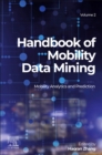 Image for Handbook of mobility data miningVolume 2,: Mobility analytics and prediction