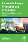 Image for Renewable energy production and distribution  : solutions and opportunitiesVolume 2