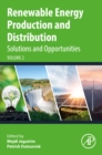Image for Renewable Energy Production and Distribution Volume 2: Solutions and Opportunities