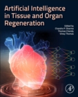 Image for Artificial Intelligence in Tissue and Organ Regeneration
