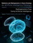 Image for Radiomics and radiogenomics in neuro-oncology  : an artificial intelligence paradigmVolume 1,: Radiogenomics flow using artificial intelligence